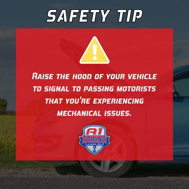 Safety Tip: Don't hesitate to raise the hood if stranded. It's a signal for help and increases visibility.

Call us for quick assistance: 507-381-6910